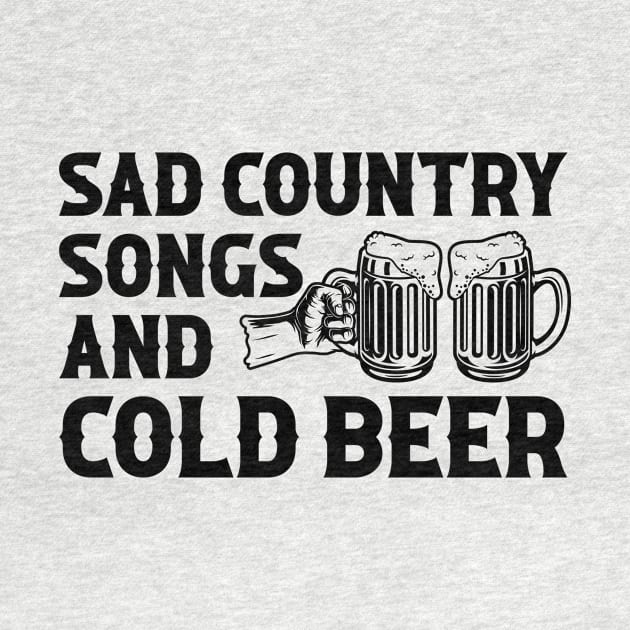 Sad Country Songs And Cold Beer Funny Drinking by AnnetteNortonDesign